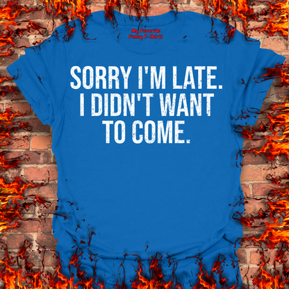 Sorry I'm Late