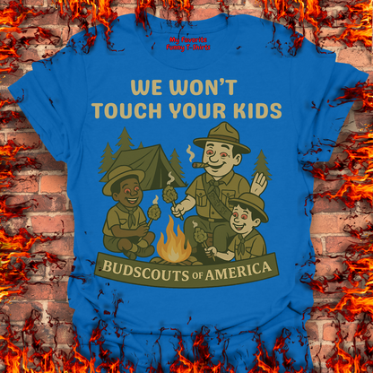 We Won't Touch Your Kids
