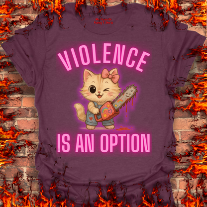 Violence Is An Option - Female