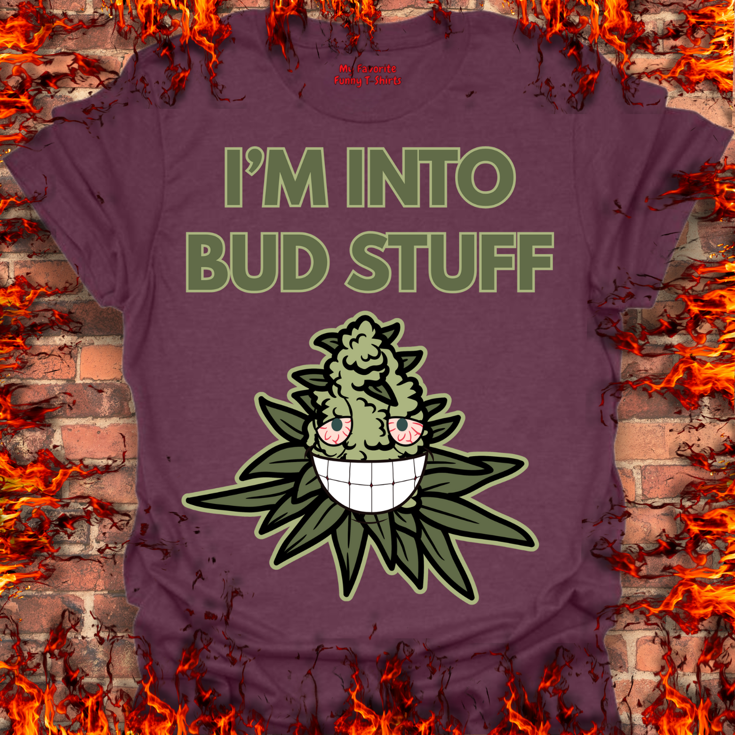 I'm Into Bud Stuff
