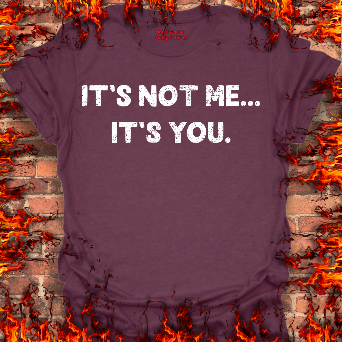It's Not Me... It's You.