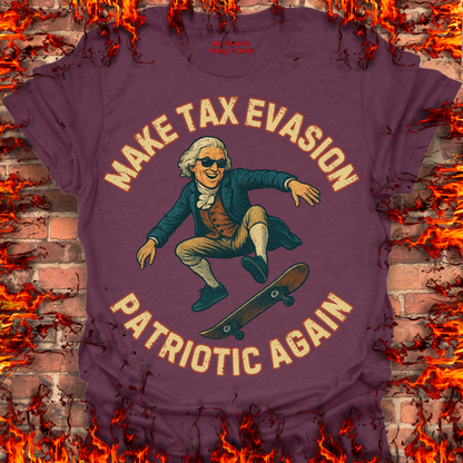 Make Tax Evasion Patriotic Again