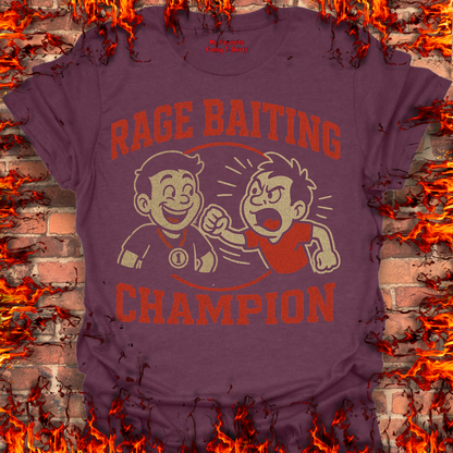 Rage Baiting Champion