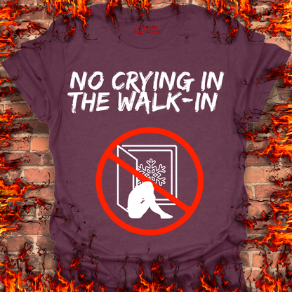 No Crying In The Walk-In