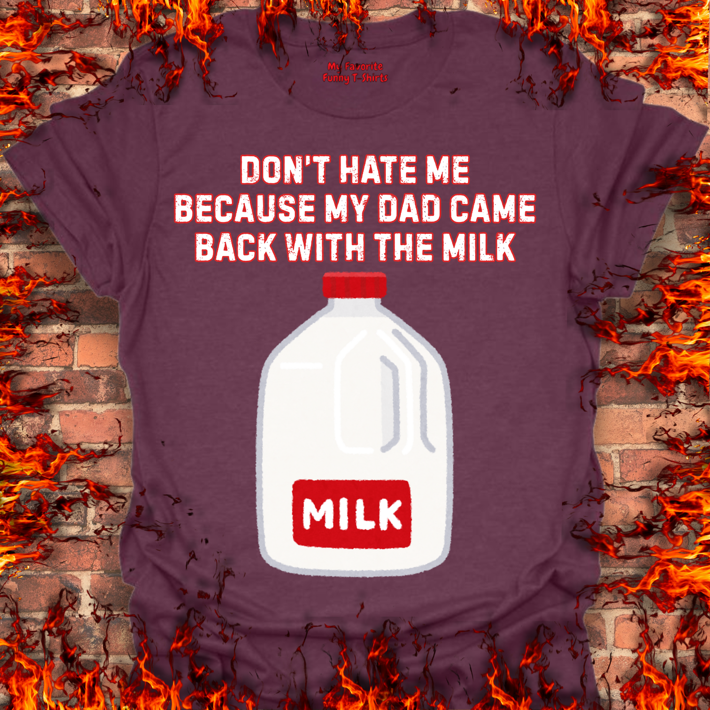 Came Home With The Milk