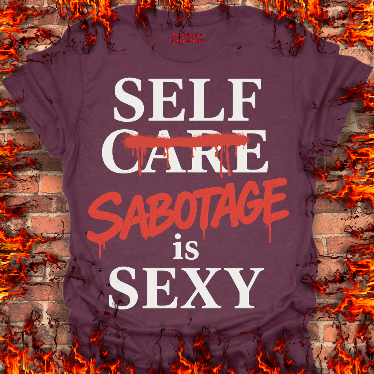 Self Sabotage Is Sexy