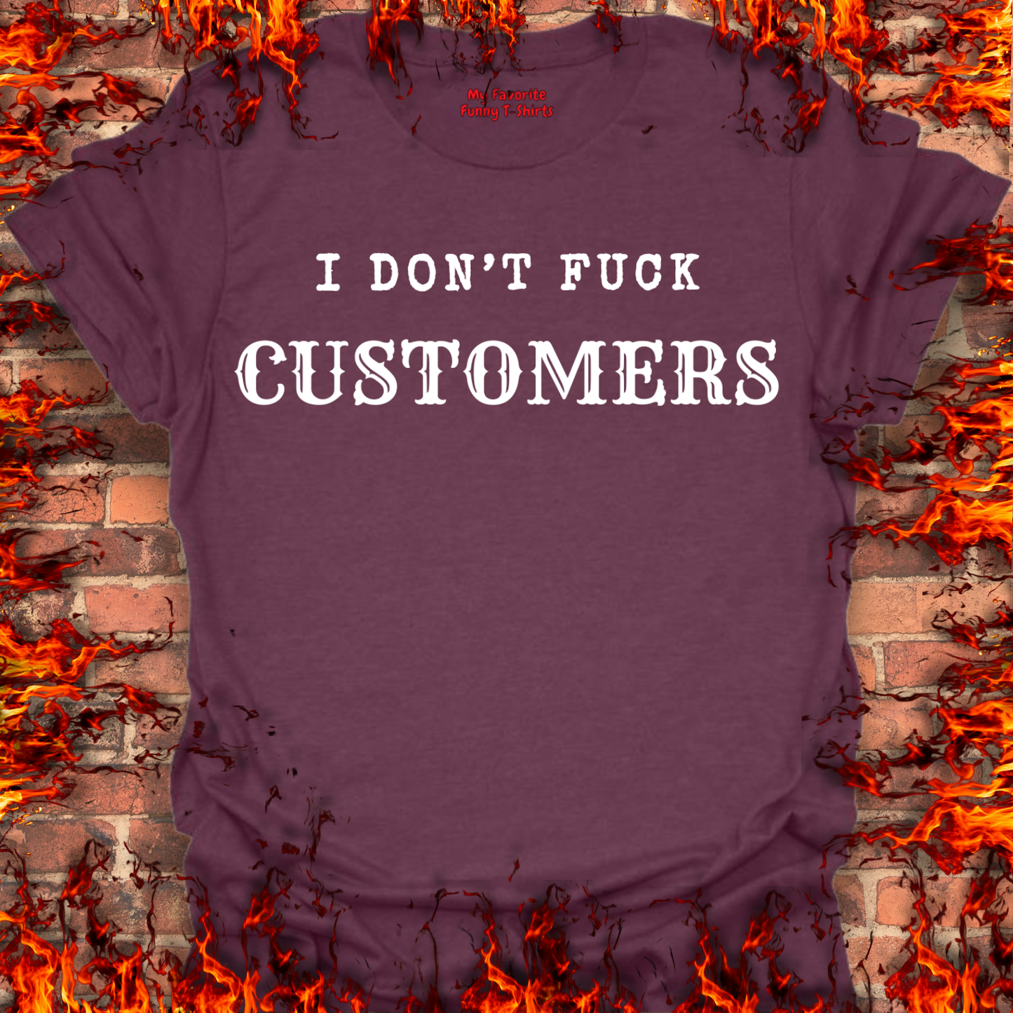 I Don't Fuck Customers