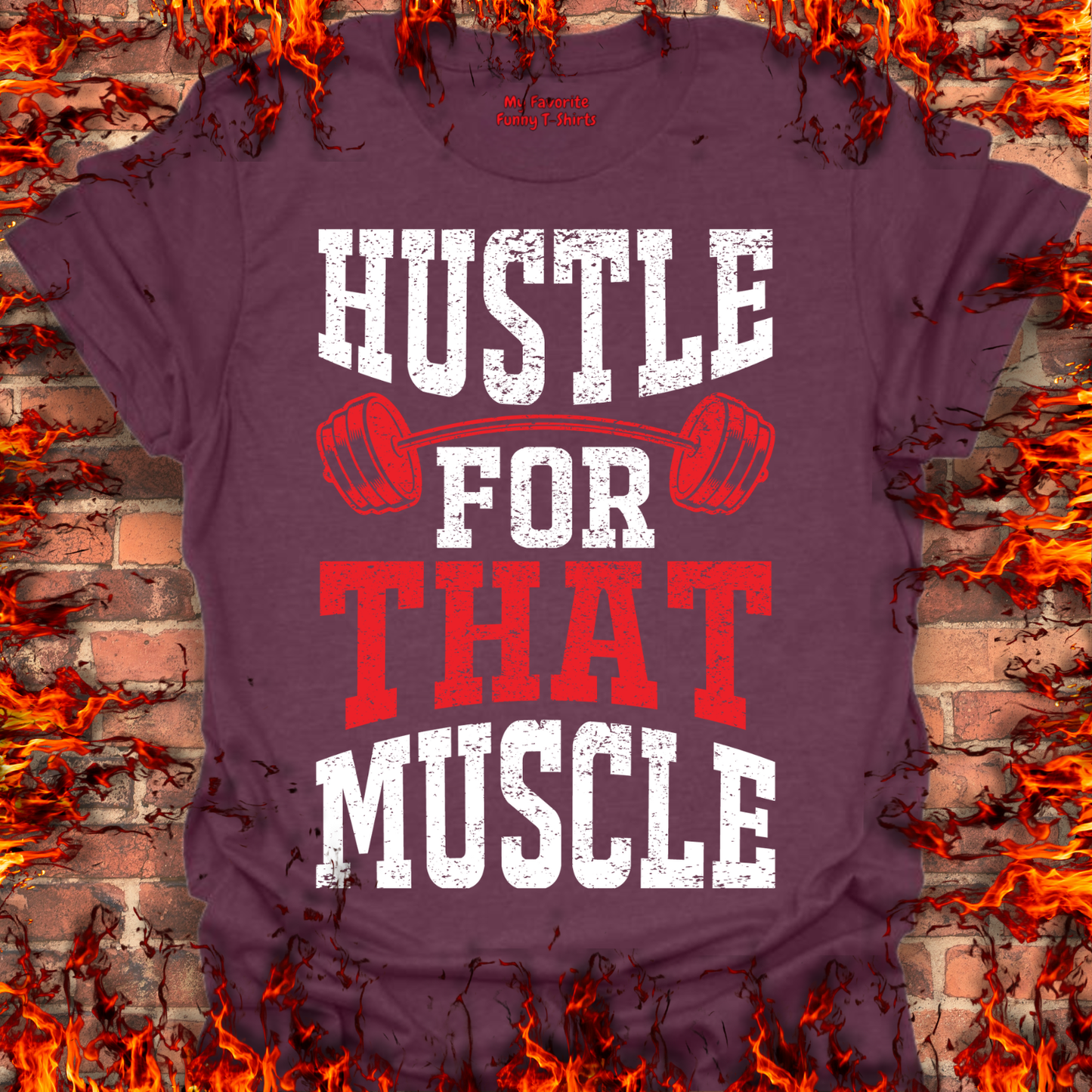 Hustle For That Muscle