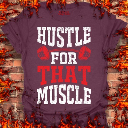 Hustle For That Muscle