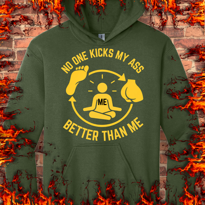 No One Kicks My Ass Better Than Me