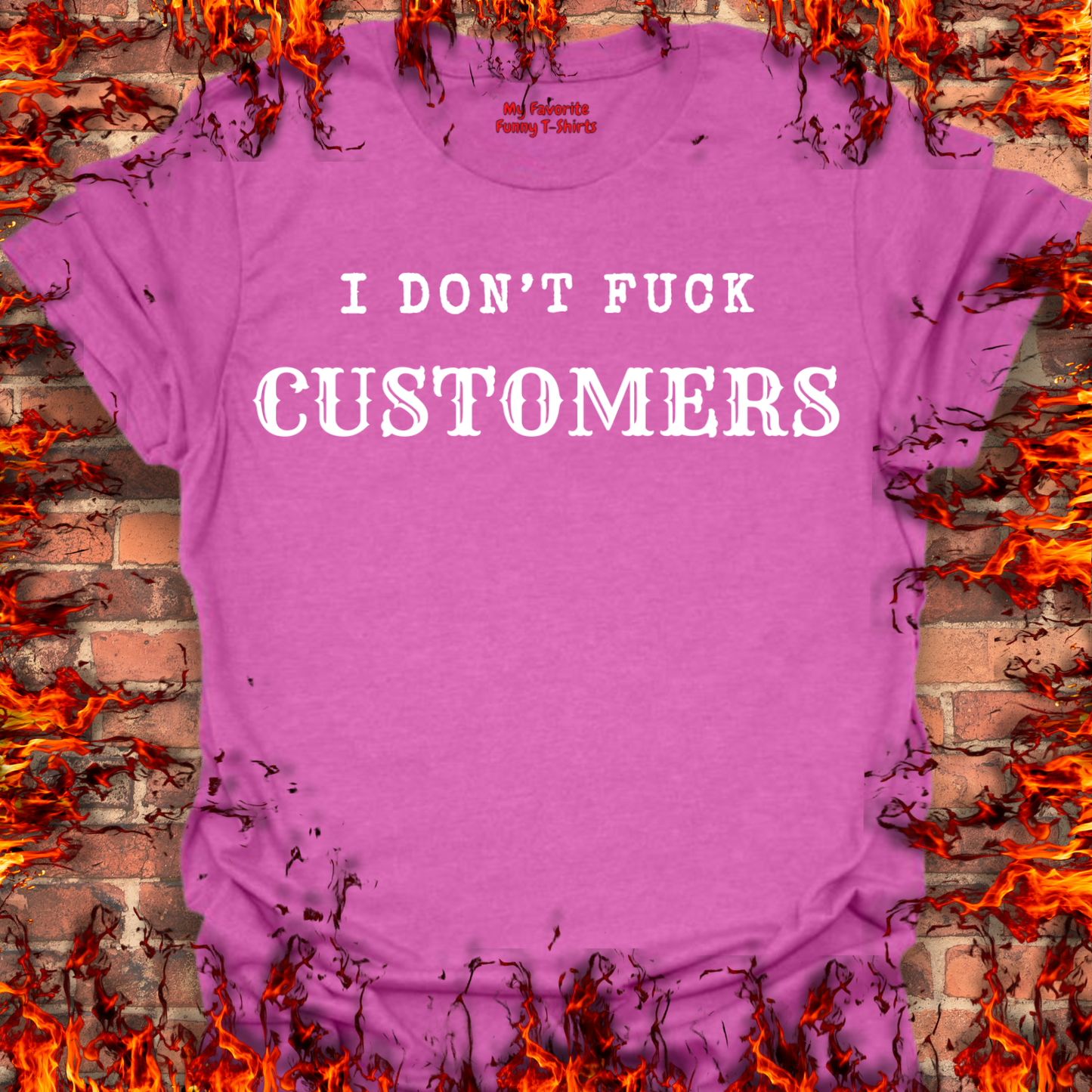 I Don't Fuck Customers