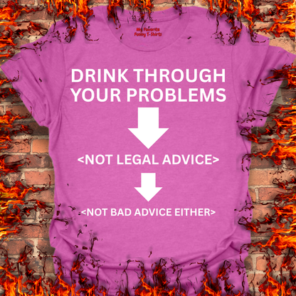 Drink Through Your Problems