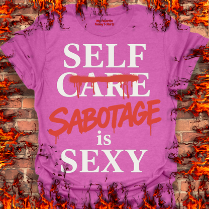 Self Sabotage Is Sexy