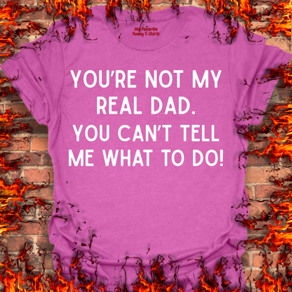 Not My Real Dad