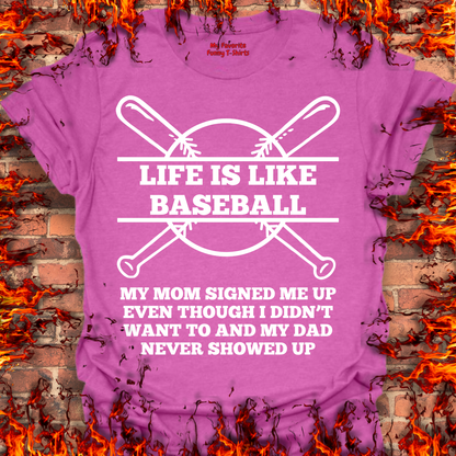 Life Is Like Baseball...