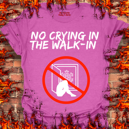 No Crying In The Walk-In
