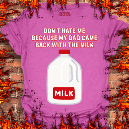 Came Home With The Milk