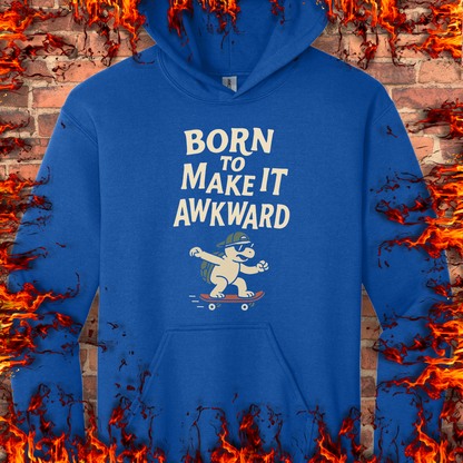 Born To Make It Awkward