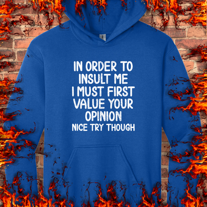 In Order To Insult Me