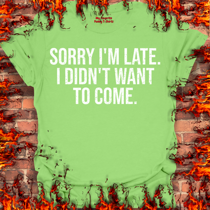 Sorry I'm Late