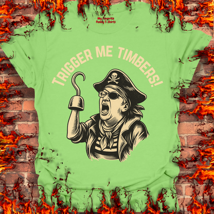 Trigger Me Timbers!