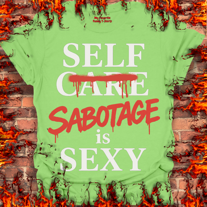 Self Sabotage Is Sexy