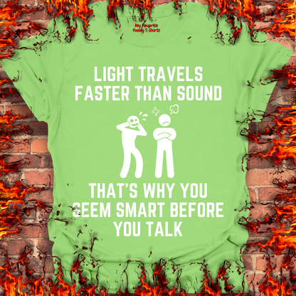 Light Is Faster Than Sound...