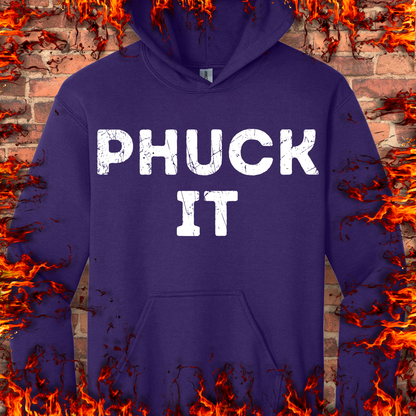 PHUCK IT