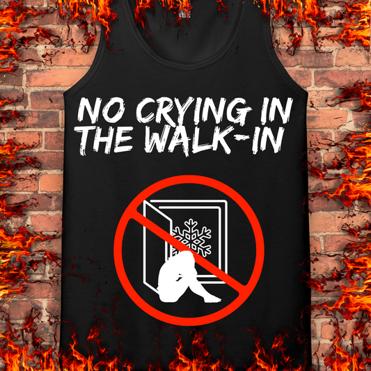 No Crying In The Walk-In
