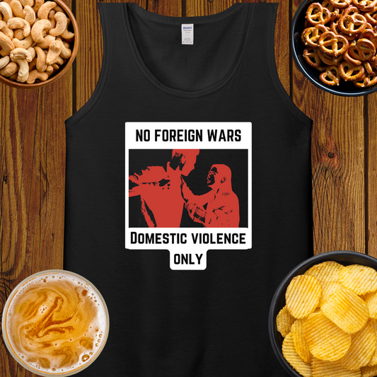 No Foreign Wars, Domestic Violence Only