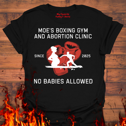 Moe's Boxing Gym and Abortion Clinic