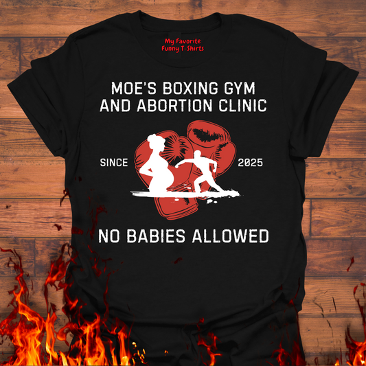 Moe's Boxing Gym and Abortion Clinic