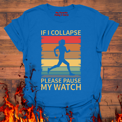If I Collapse, Please Pause My Watch