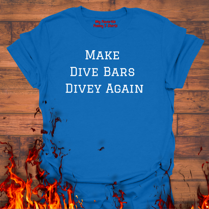 Make Dive Bars Divey Again