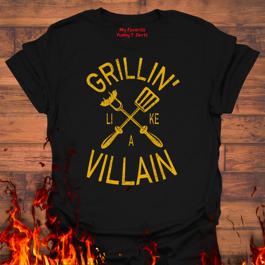 Grillin' Like A Villain.