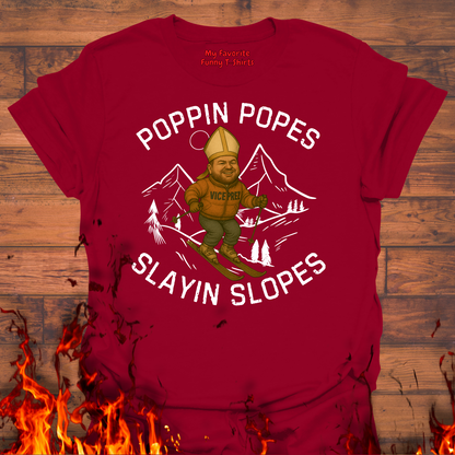 Poppin Popes...Slayin Slopes
