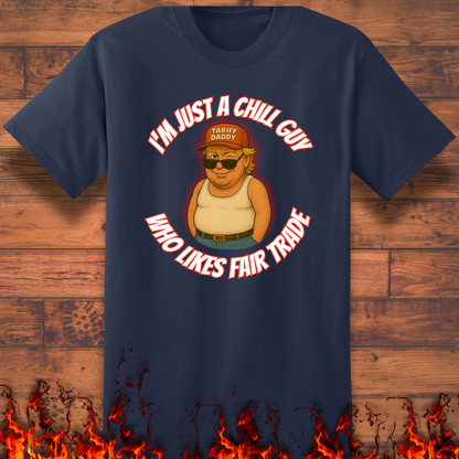 I'm Just A Chill Guy - Big and Tall