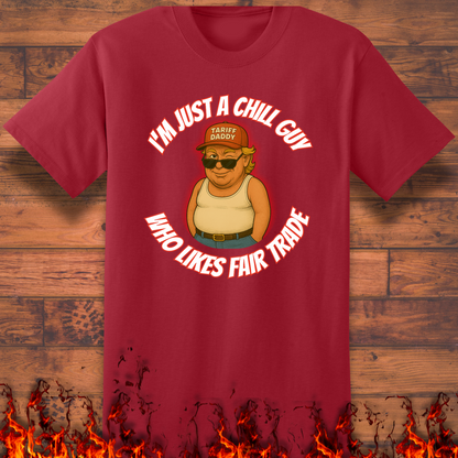 I'm Just A Chill Guy - Big and Tall
