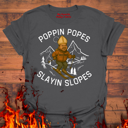 Poppin Popes...Slayin Slopes