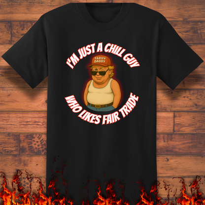 I'm Just A Chill Guy - Big and Tall