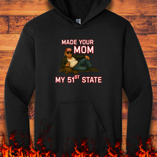 Made Your Mom My 51st State